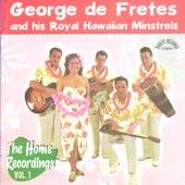 George de Fretes and his Royal Hawaiian Minstrels - Ta-hu-ua-la