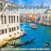 Tchaikovsky: Capriccio Italien Op. 45 album lyrics, reviews, download