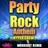 Party Rock Anthem (Workout Remix) - Hyper Crew