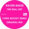 The Real Life (Original Mix) - Raven Maize lyrics
