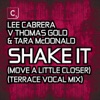 Shake It (Move a Little Closer) - Single