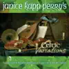 Janice Kapp Perry's Celtic Variations album lyrics, reviews, download