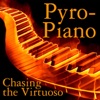 Pyro-Piano: Chasing the Virtuoso