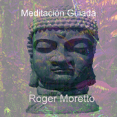 Meditación Guiada - Roger Moretto