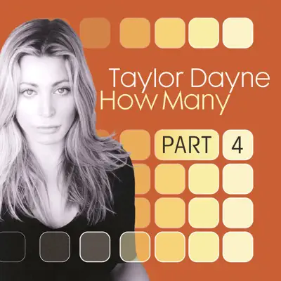 How Many, Pt. 4 - Taylor Dayne