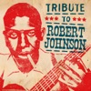 Tribute to Robert Johnson