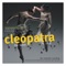 Cleopatra: Mark Antony's Suicide - Northern Ballet Sinfonia & John Pryce-Jones lyrics