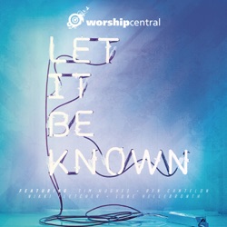 Worship Central - God Most High (Live)