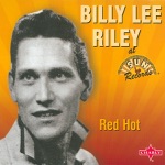 Billy Lee Riley - Red Hot