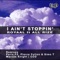 I Ain't Stoppin' - Royaal & All Rize lyrics