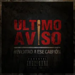 Reventad a Ese Cabrón - Single - Ultimo Aviso