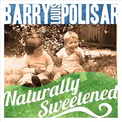 Naturally Sweetened - Barry Louis Polisar