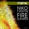 Fire Games (Di's Venue 44 Edit) - Niko Fantin lyrics