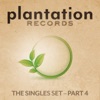 Plantation Records - The Singles Set, Pt. 4 artwork