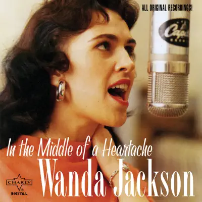 In the Middle of a Heartache - Wanda Jackson