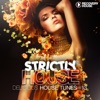 Strictly House - Delicious House Tunes, Vol. 13