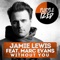 Without You (Jamie Lewis Special WMC Master Mix) - Jamie Lewis lyrics