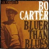 Bo Carter, Bluer Than Blues (Remastered), 2012