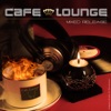Cafè Lounge (Mixer Release), 2012
