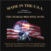 The Charlie Brechtel Band - Milwaukee Steel