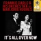 It's All Over Now - Frankie Carle and His Orchestra & Marjorie Hughes lyrics