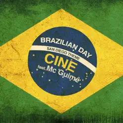 Brazilian Day Song (feat. MC Guime) - Single - Cine Brazilian Day Song (feat. MC Guime) - Single - Cine