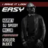 I Make It Look Easy (feat. Killer Mike) - Single album lyrics, reviews, download