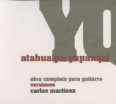 Atahualpa Yupanqui: Obra completa para guitara versiones Carlos Martinez artwork