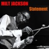 John Coltrane & Milt Jackson - Bad and the Beautiful