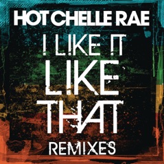 I Like It Like That (Remixes) - Single