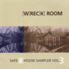 Wreck Room: Safe House Sampler Vol.3 artwork