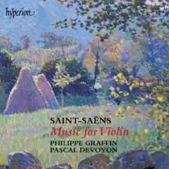 Saint-Saëns: Music for Violin and Piano by Philippe Graffin & Pascal Devoyon album reviews, ratings, credits