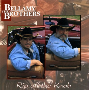 The Bellamy Brothers - Rip Off the Knob - 排舞 音乐