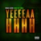 Yeeeeaahhhh - Dee Money lyrics
