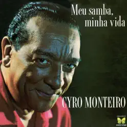Meu Samba, Minha Vida - Ciro Monteiro Meu Samba, Minha Vida - Ciro Monteiro