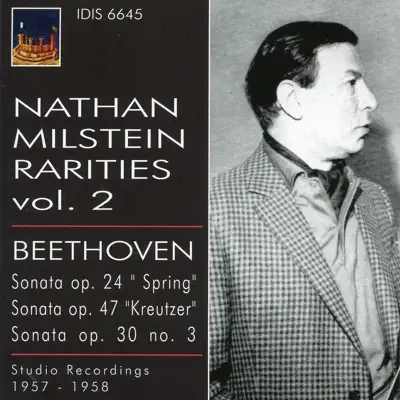 Nathan Milstein Rarities, Vol. 2 (1957-1958) - Nathan Milstein Nathan Milstein Rarities, Vol. 2 (1957-1958) - Nathan Milstein
