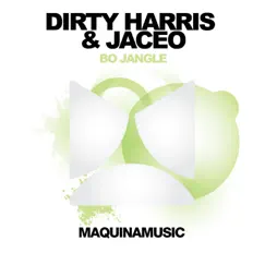 Bo Jangle - Single by Dirty Harris & Jaceo album reviews, ratings, credits