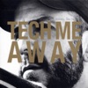 Tech Me Away, 2010