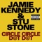 Circle Circle Dot Dot - Jamie Kennedy & Stu Stone lyrics