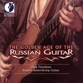 Guitar Recital: Timofeyev, Oleg - Sychra, A.O. - Oginski, M.K. - L'Vov, A.F. - Alferiev, V.S. - Aksionov, S. (The Golden Age of the Russian Guitar) artwork