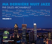 Ma dernière nuit jazz par Gilles Archambault, vol. 2