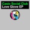 Love Glove - Casio Social Club lyrics