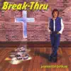 Break-Thru album lyrics, reviews, download