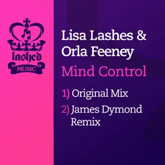 Mind Control - Single by Lisa Lashes & Orla Feeney album reviews, ratings, credits