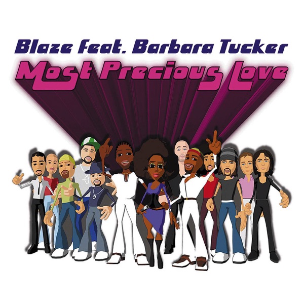 Blaze Featuring Barbara Tucker - Most Precious Love