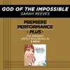 Stream & download Premiere Performance Plus: God of the Impossible - EP