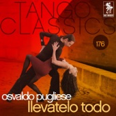 Tango Classics 176: Llevatelo Todo artwork