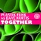Together (Federico Scavo Remix) - Plastik Funk lyrics