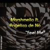 Marshmello ft. Angelica de No - Feel Me (Club Mix)
