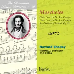 Moscheles: Piano Concertos Nos. 4 & 5 by Howard Shelley & Tasmanian Symphony Orchestra album reviews, ratings, credits